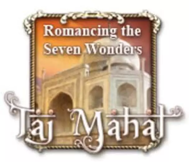 Romancing the Seven Wonders: Taj Mahal