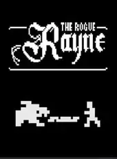 Rayne the Rogue