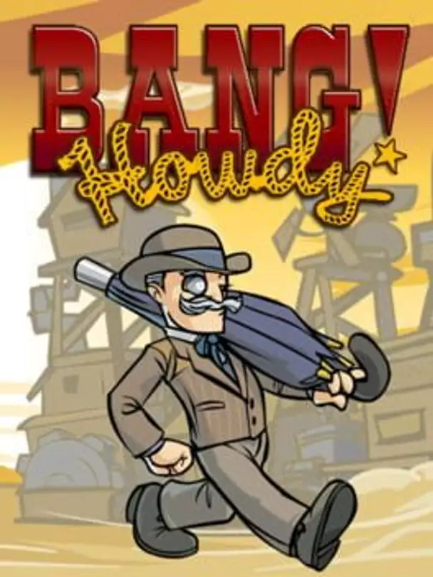 Bang! Howdy