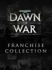 Warhammer 40,000: Dawn of War Franchise Collection