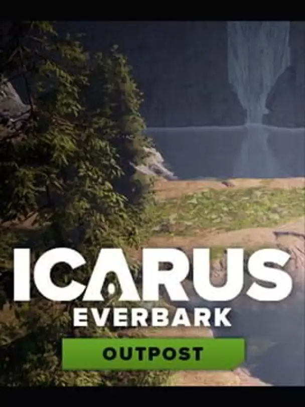 Icarus: Everbark Outpost