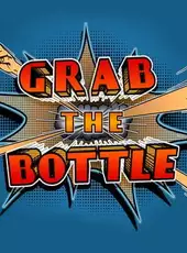 Grab the Bottle