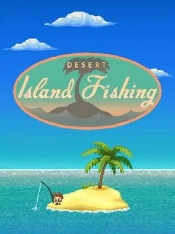 Desert Island Fishing