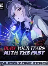 Zenless Zone Zero: Update 1.7 - Bury Your Tears With the Past