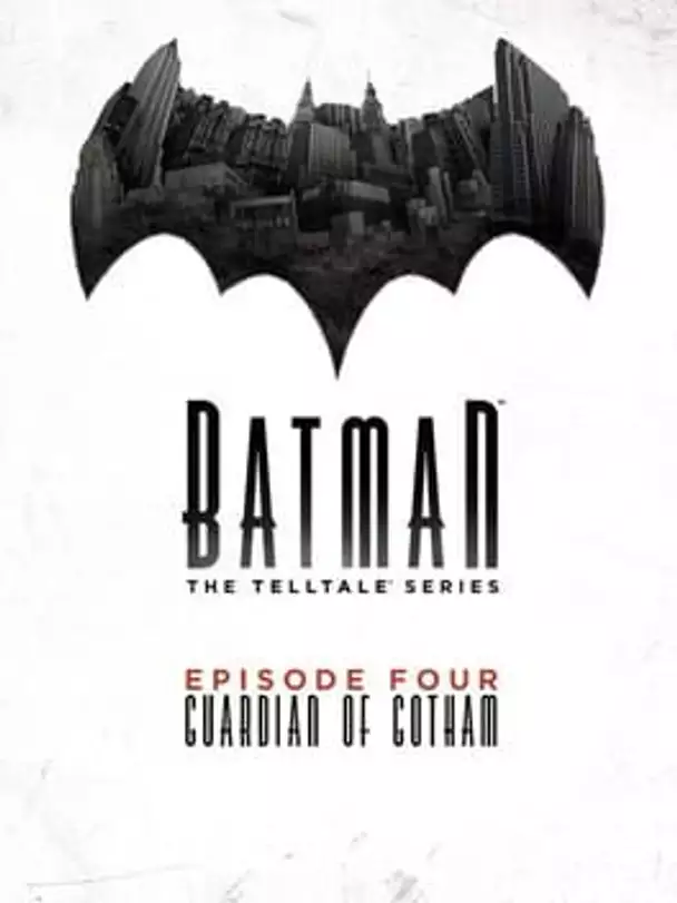 Batman: The Telltale Series - Episode 4: Guardian of Gotham