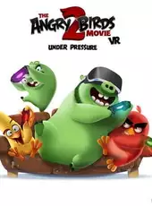 The Angry Birds Movie 2 VR: Under Pressure