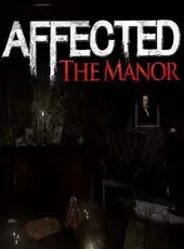 Affected: The Manor