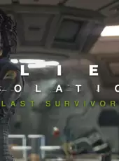 Alien: Isolation - Last Survivor