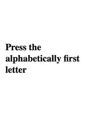 Press the alphabetically first letter