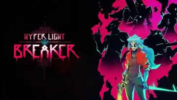 Gearbox and Heart Machine present Hyper Light Breaker