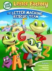 Letter Factory Adventures: The Letter Machine Rescue Team