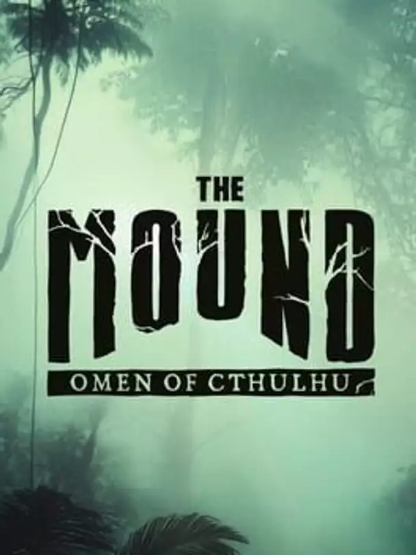 The Mound: Omen of Cthulhu
