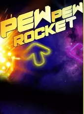 Pew Pew Rocket