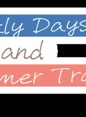 Sickly Days and Summer Traces
