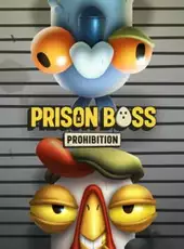 Prison Boss: Prohibition