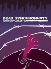 Dead Synchronicity: Tomorrow Comes Today