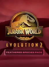 Jurassic World Evolution 2: Feathered Species Pack