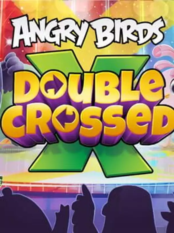 Angry Birds Double Crossed