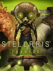 Stellaris: Toxoids