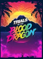 Trials of the Blood Dragon