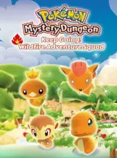 Pokémon Mystery Dungeon: Keep Going! Wildfire Adventure Squad