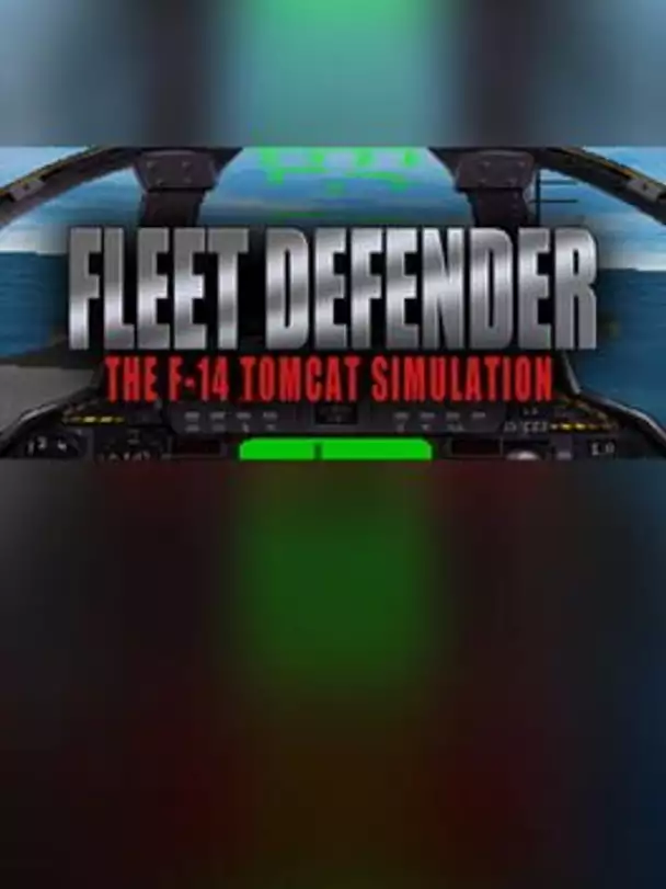 Fleet Defender: The F-14 Tomcat Simulation