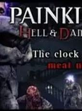 Painkiller: Hell & Damnation - The Clock Strikes Meat Night