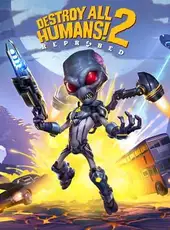 Destroy All Humans! 2: Reprobed