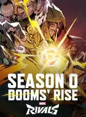 Marvel Rivals: Season 0 - Dooms' Rise