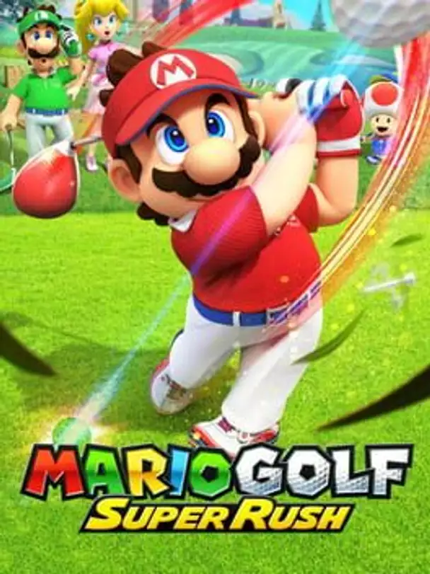 Mario Golf: Super Rush