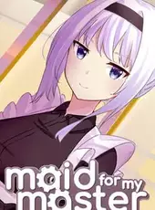 Maid For My Master