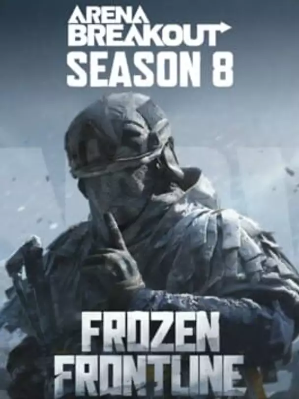 Arena Breakout: Season 8 – Frozen Frontline