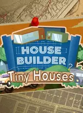 House Builder - Tiny Houses DLC