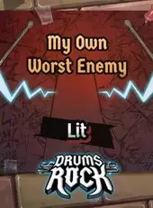 Drums Rock: Lit - 'My Own Worst Enemy'