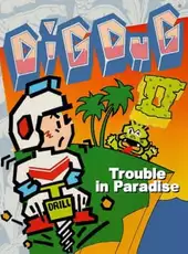 Dig Dug II: Trouble in Paradise