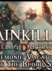 Painkiller: Hell & Damnation - Demonic Vacation at the Blood Sea