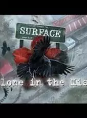 Surface: Alone in the Mist