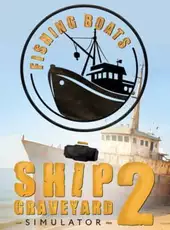 Ship Graveyard Simulator 2: Fishing Boats DLC