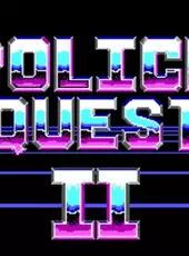 Police Quest II: The Vengeance