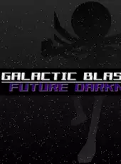 Galactic Blasters D: Future Darkness