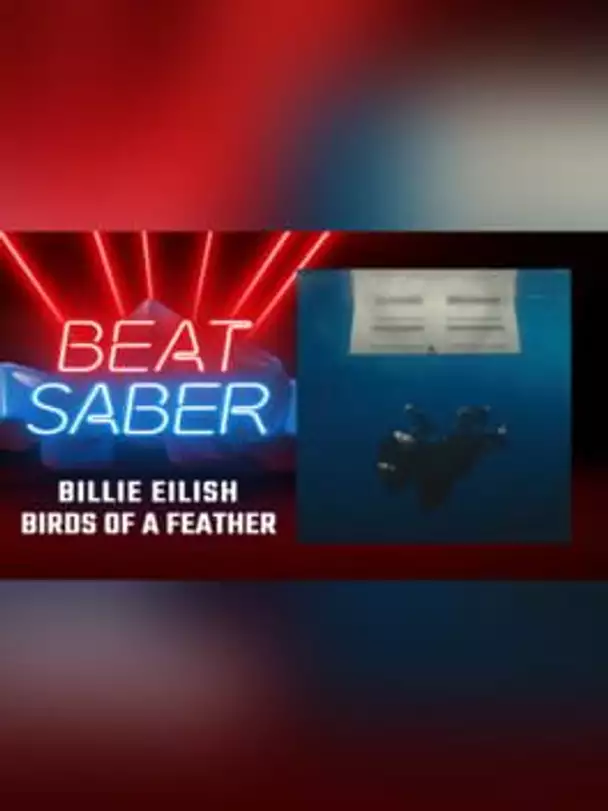 Beat Saber: Billie Eilish - "Birds of a Feather"