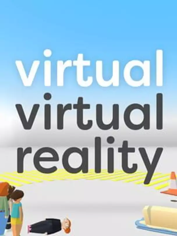 Virtual Virtual Reality