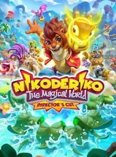 Nikoderiko: The Magical World - Director’s Cut