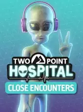 Two Point Hospital: Close Encounters