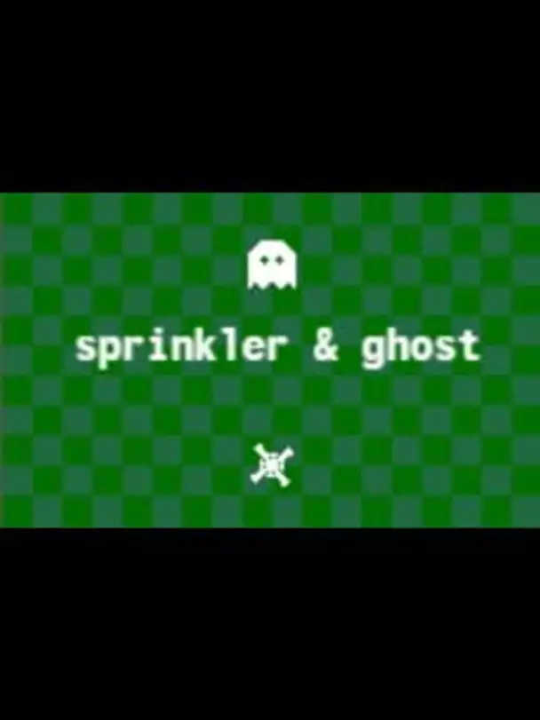 Sprinkler & Ghost