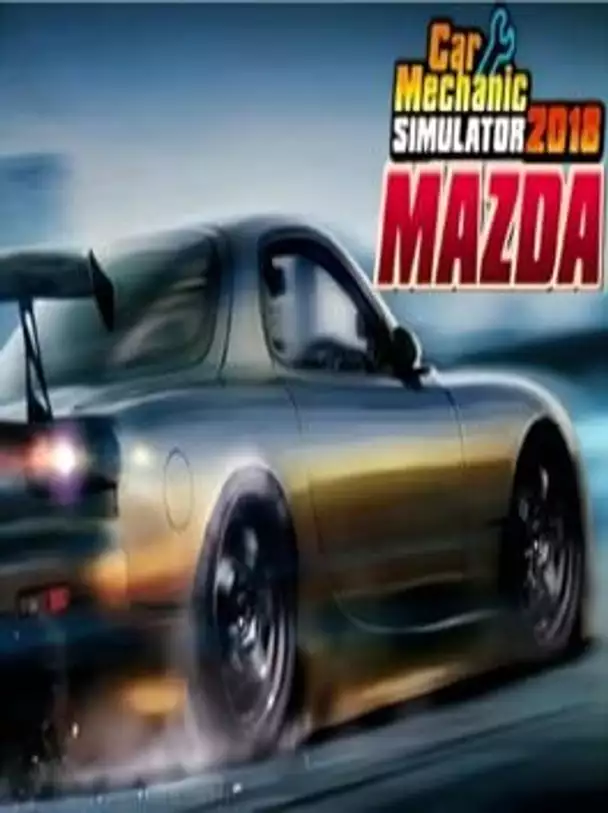 Car Mechanic Simulator 2018: Mazda