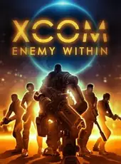 XCOM: Enemy Within