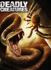 Deadly Creatures