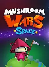 Mushroom Wars: Space!