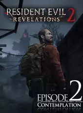 Resident Evil: Revelations 2 - Episode 2: Contemplation